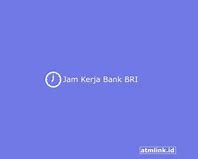 Hari Jumat Jam Berapa Bank Bri Tutup